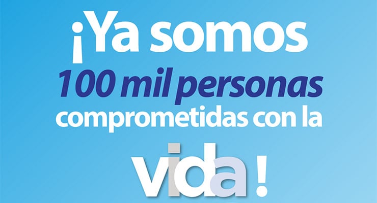 Gráfico con el mensaje “¡Ya somos 100 mil personas comprometidas con la vida!” sobre fondo azul.