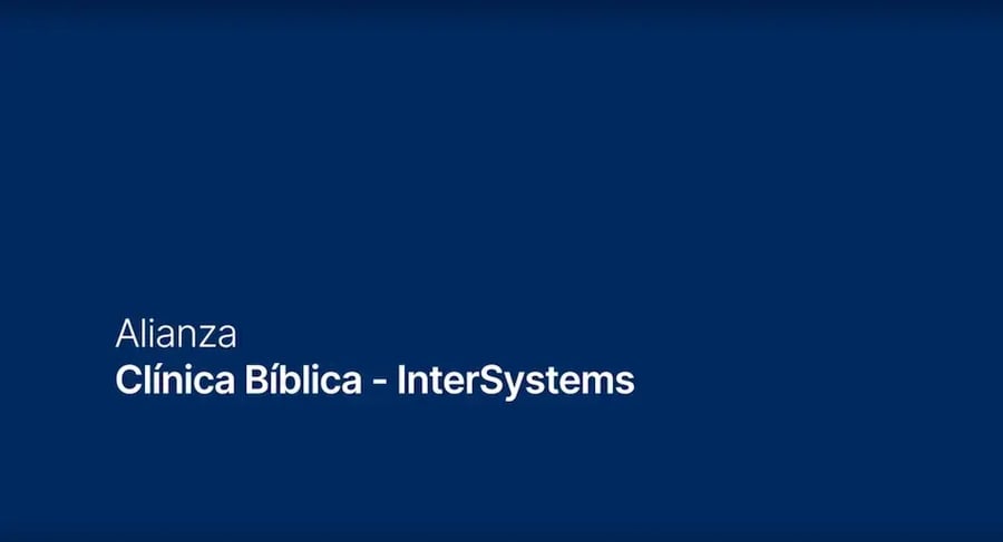 Alianza estratégica entre Clínica Bíblica e InterSystems para innovación en salud
