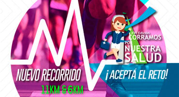 Banner promocional de la carrera Corramos por Nuestra Salud con recorrido de 11 km y 6 km