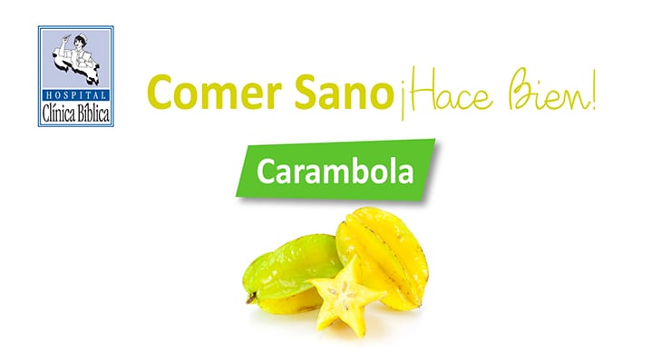 Imagen promocional de carambola con el mensaje Comer sano hace bien del Hospital Clínica Bíblica