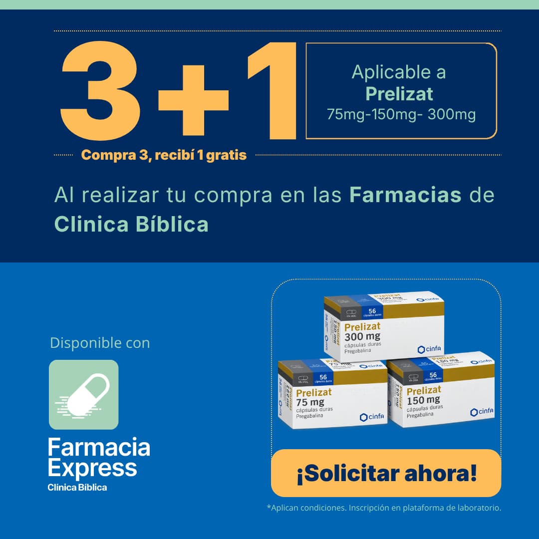 Promoción 3+1 en medicamento Prelizat de 75 mg, 150 mg y 300 mg (Pregabalina) para Farmacias de Clínica Bíblica y Farmacia Express, con la leyenda compra 3 y recibe 1 gratis junto a las cajas del producto Cinfa.