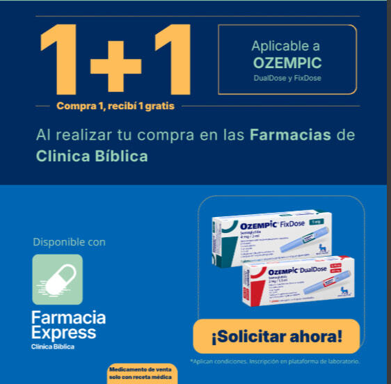 Banner promocional de Farmacias Clínica Bíblica con la oferta 1+1 en Ozempic DualDose y FixDose. Muestra las cajas del medicamento, aviso de venta bajo receta médica, servicio de Farmacia Express y botón ¡Solicitar ahora!.