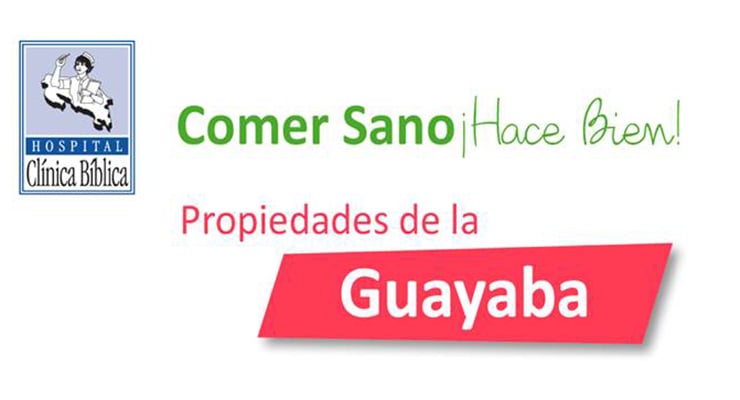 Banner informativo sobre las propiedades de la guayaba del Hospital Clínica Bíblica.